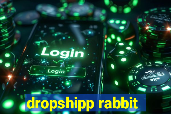 dropshipp rabbit