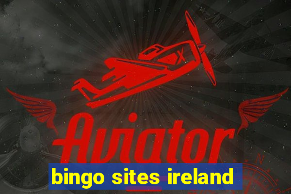 bingo sites ireland