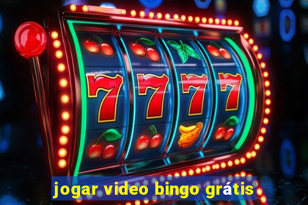 jogar video bingo grátis