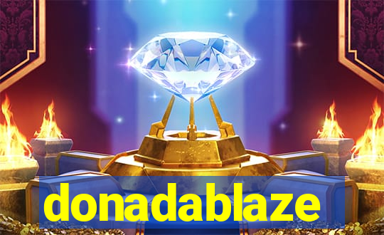 donadablaze