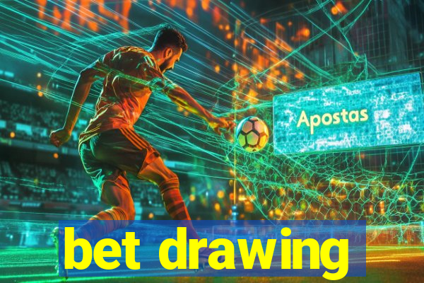 bet drawing