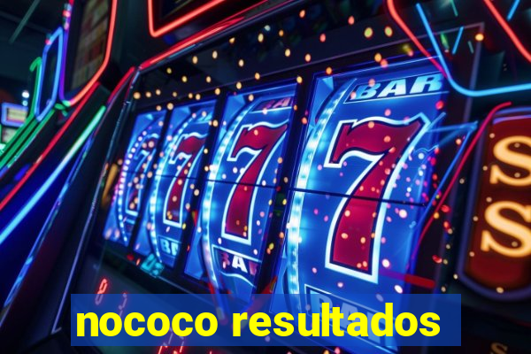 nococo resultados