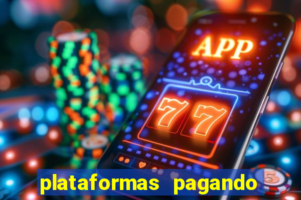 plataformas pagando no cadastro slots