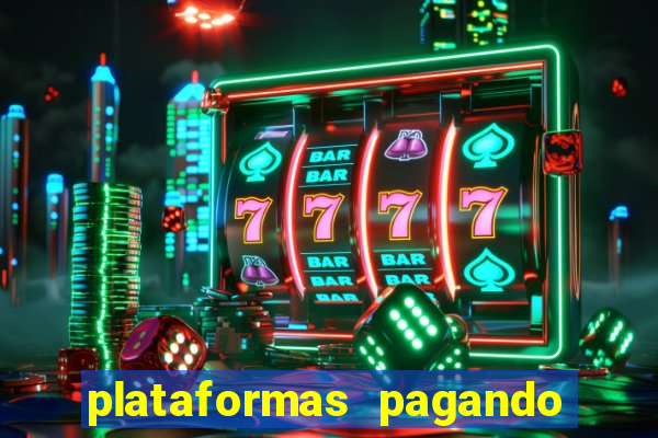 plataformas pagando no cadastro slots