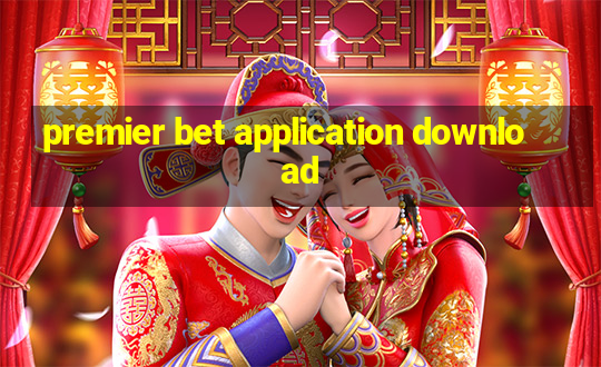 premier bet application download