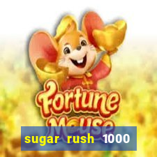 sugar rush 1000 slot demo