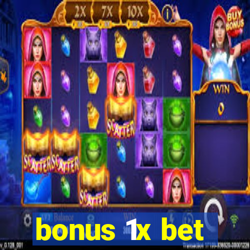 bonus 1x bet