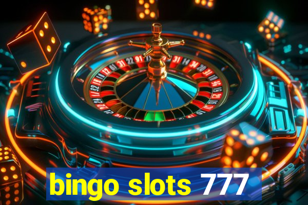 bingo slots 777