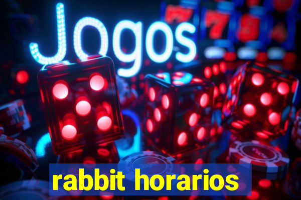 rabbit horarios