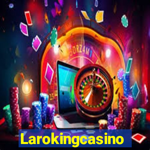 Larokingcasino