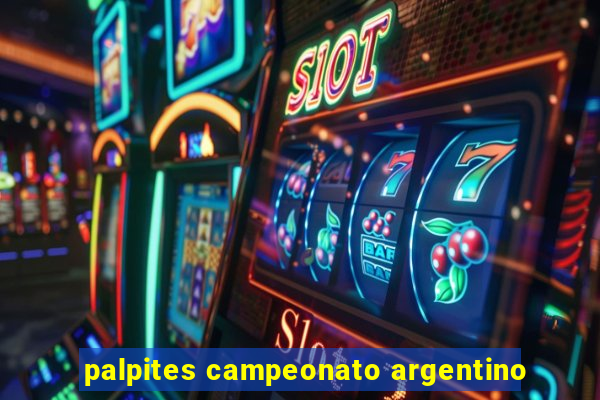 palpites campeonato argentino