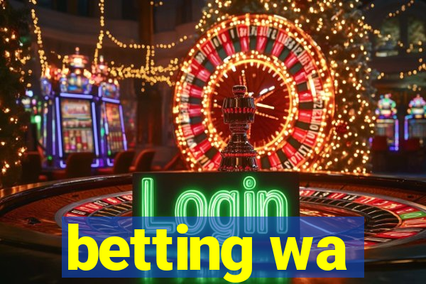 betting wa