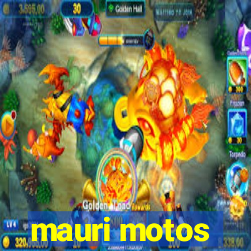 mauri motos