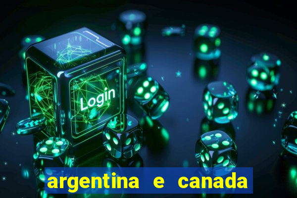 argentina e canada ao vivo