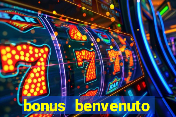 bonus benvenuto bingo lottomatica