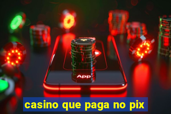 casino que paga no pix