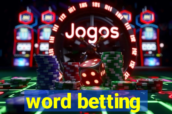 word betting