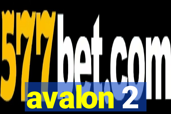 avalon 2