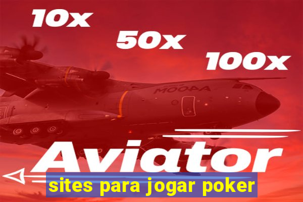 sites para jogar poker