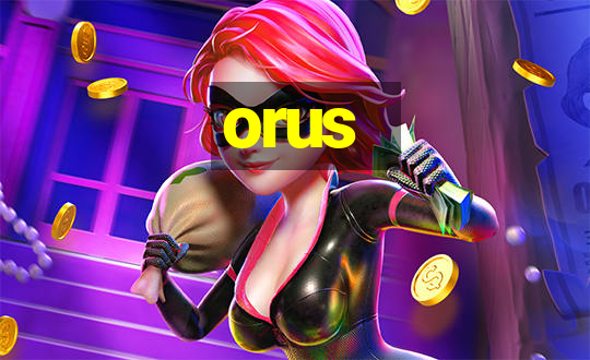 orus