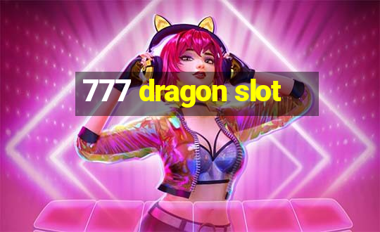 777 dragon slot