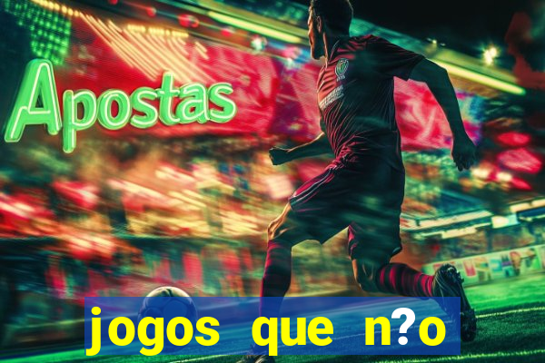 jogos que n?o precisa investir para ganhar dinheiro