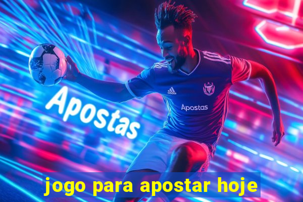 jogo para apostar hoje