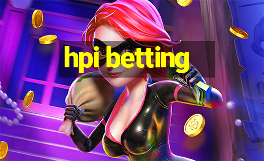 hpi betting