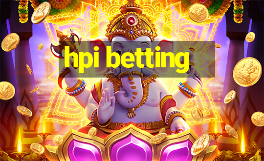 hpi betting