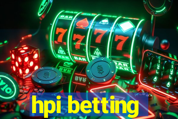 hpi betting