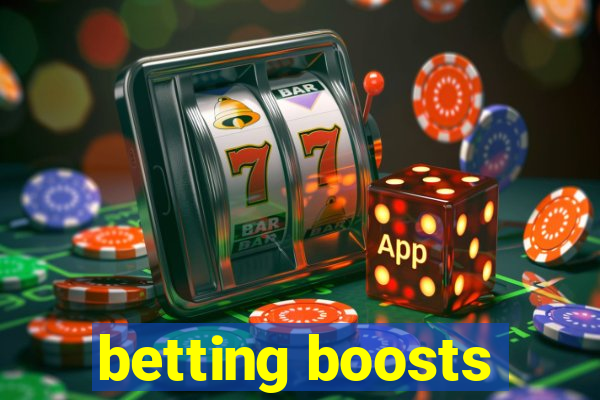 betting boosts