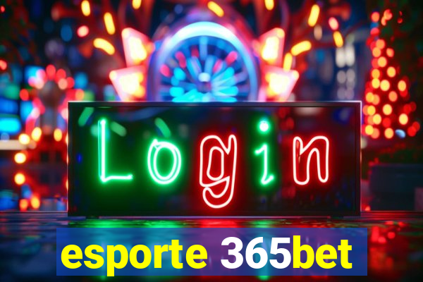 esporte 365bet