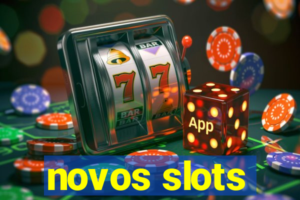 novos slots