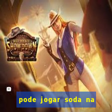 pode jogar soda na pia da cozinha