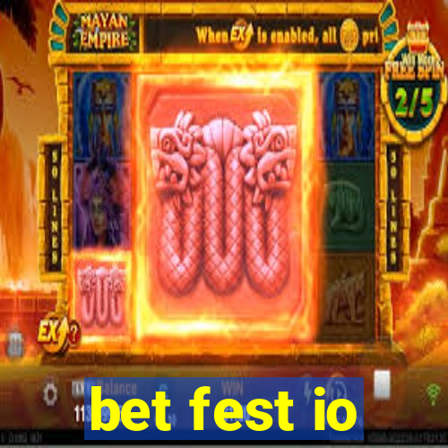 bet fest io