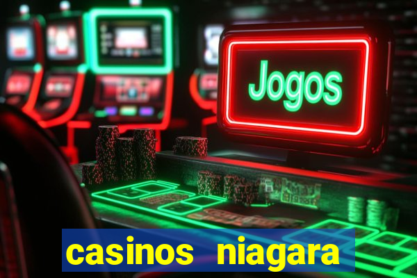 casinos niagara falls canada