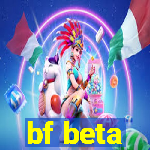 bf beta