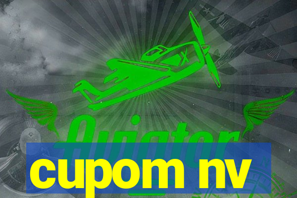 cupom nv