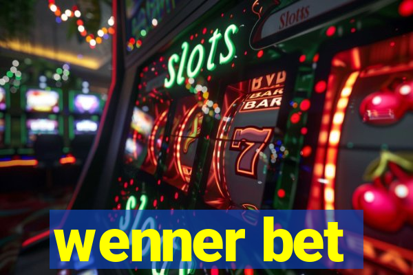 wenner bet