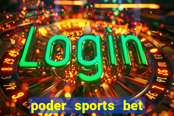 poder sports bet é confiável