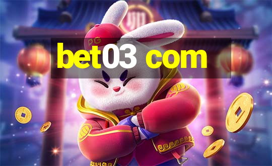 bet03 com