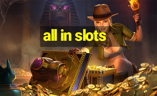 all in slots