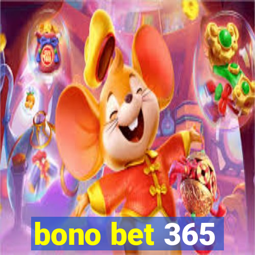 bono bet 365