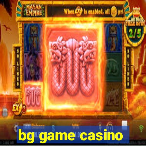 bg game casino