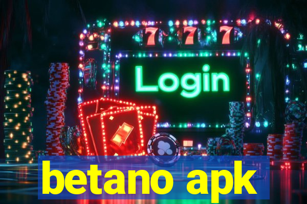 betano apk