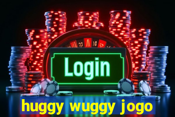 huggy wuggy jogo