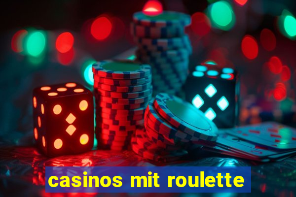 casinos mit roulette