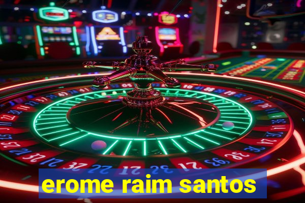 erome raim santos