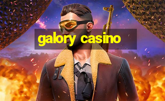 galory casino