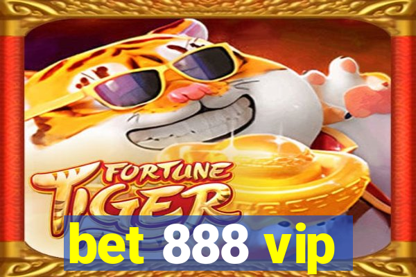 bet 888 vip